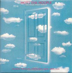 Mott The Hoople : Two Miles from Heaven